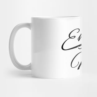 Enjoy Now Mug